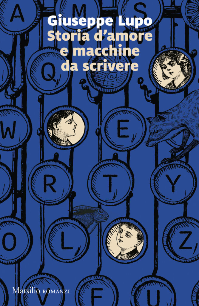 Libri e Rose - Giuseppe Lupo, Storia d'amore e machine da scrivere